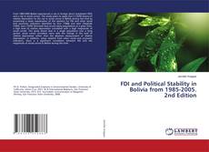 Обложка FDI and Political Stability in Bolivia from 1985-2005. 2nd Edition