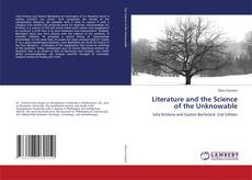 Capa do livro de Literature and the Science of the Unknowable 