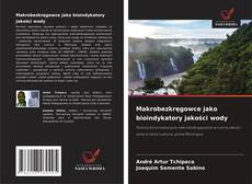 Makrobezkręgowce jako bioindykatory jakości wody的封面