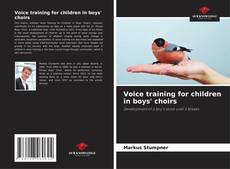Copertina di Voice training for children in boys' choirs