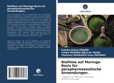 Capa do livro de Biofilme auf Moringa-Basis für parapharmazeutische Anwendungen. 