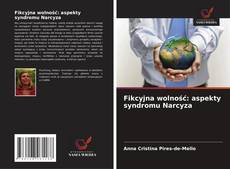 Fikcyjna wolność: aspekty syndromu Narcyza的封面