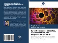 Bookcover of Speicheldrüsen: Diabetes, Antioxidantien und körperliche Aktivität