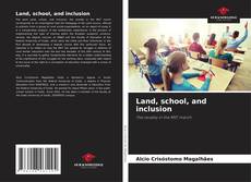 Borítókép a  Land, school, and inclusion - hoz