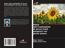 Stima dell'ereditabilità di alcuni tratti poligenici nel grano tenero的封面