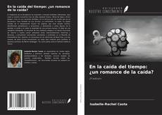 Couverture de En la caída del tiempo: ¿un romance de la caída?