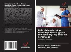 Copertina di Rola pielęgniarek w okresie pooperacyjnym rewaskularyzacji mięśnia sercowego