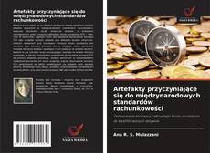 Artefakty przyczyniające się do międzynarodowych standardów rachunkowości的封面