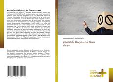 Véritable Hôpital de Dieu vivant的封面