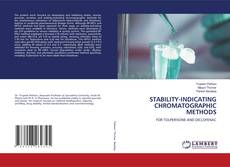 STABILITY-INDICATING CHROMATOGRAPHIC METHODS kitap kapağı