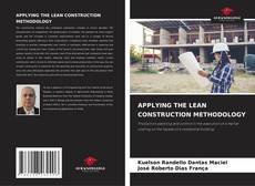 Bookcover of APPLYING THE LEAN CONSTRUCTION METHODOLOGY