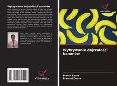 Bookcover of Wykrywanie dojrzałości bananów