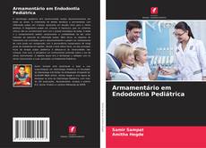 Couverture de Armamentário em Endodontia Pediátrica
