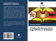 Bookcover of Friedensförderung durch Jugendliche in Simbabwe