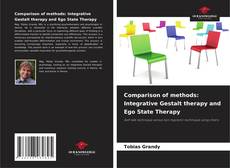 Copertina di Comparison of methods: Integrative Gestalt therapy and Ego State Therapy