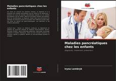 Bookcover of Maladies pancréatiques chez les enfants
