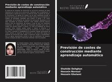 Capa do livro de Previsión de costes de construcción mediante aprendizaje automático 