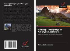 Rozwój i integracja w Ameryce Łacińskiej的封面
