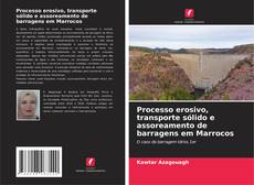 Couverture de Processo erosivo, transporte sólido e assoreamento de barragens em Marrocos