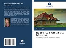 Buchcover von Die Ethik und Ästhetik des Schmerzes