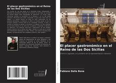 Capa do livro de El placer gastronómico en el Reino de las Dos Sicilias 