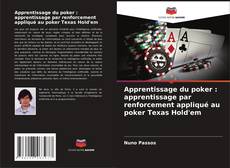 Capa do livro de Apprentissage du poker : apprentissage par renforcement appliqué au poker Texas Hold'em 