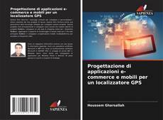 Progettazione di applicazioni e-commerce e mobili per un localizzatore GPS kitap kapağı