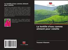 Copertina di La lentille d'eau comme aliment pour volaille