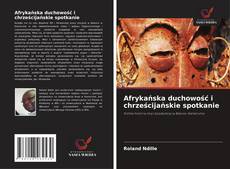 Buchcover von Afrykańska duchowość i chrześcijańskie spotkanie