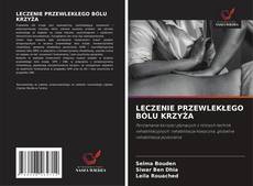 LECZENIE PRZEWLEKŁEGO BÓLU KRZYŻA的封面