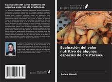Borítókép a  Evaluación del valor nutritivo de algunas especies de crustáceos. - hoz