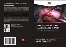 LE DIABÈTE SUCRÉ ET LES MALADIES PARODONTALES kitap kapağı