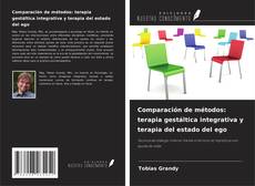 Borítókép a  Comparación de métodos: terapia gestáltica integrativa y terapia del estado del ego - hoz