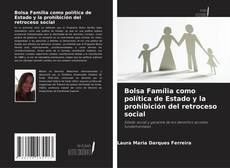 Borítókép a  Bolsa Família como política de Estado y la prohibición del retroceso social - hoz