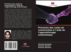 Borítókép a  Prévision des coûts de construction à l'aide de l'apprentissage automatique - hoz