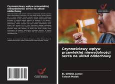 Czynnościowy wpływ przewlekłej niewydolności serca na układ oddechowy的封面