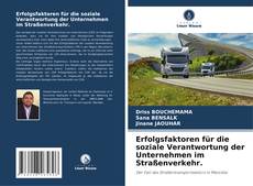 Copertina di Erfolgsfaktoren für die soziale Verantwortung der Unternehmen im Straßenverkehr.