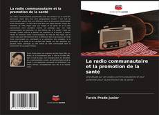 Обложка La radio communautaire et la promotion de la santé
