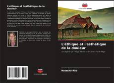 Capa do livro de L'éthique et l'esthétique de la douleur 