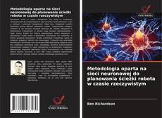 Metodologia oparta na sieci neuronowej do planowania ścieżki robota w czasie rzeczywistym的封面