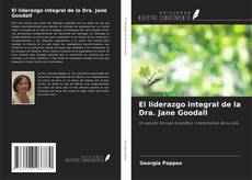 Capa do livro de El liderazgo integral de la Dra. Jane Goodall 