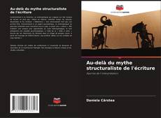 Capa do livro de Au-delà du mythe structuraliste de l'écriture 