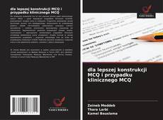 Buchcover von dla lepszej konstrukcji MCQ i przypadku klinicznego MCQ