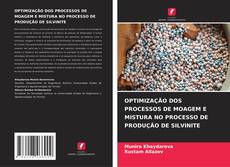 Bookcover of OPTIMIZAÇÃO DOS PROCESSOS DE MOAGEM E MISTURA NO PROCESSO DE PRODUÇÃO DE SILVINITE