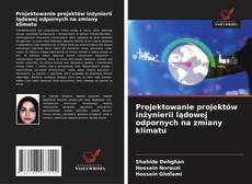 Projektowanie projektów inżynierii lądowej odpornych na zmiany klimatu的封面
