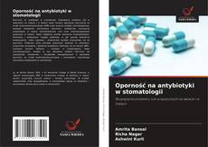Oporność na antybiotyki w stomatologii的封面