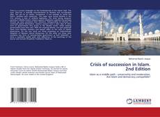 Crisis of succession in Islam. 2nd Edition的封面