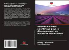 Обложка Relever le niveau scientifique pour le développement de nouveaux médicaments