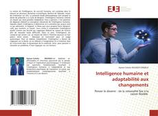 Intelligence humaine et adaptabilité aux changements kitap kapağı
