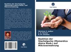 Bookcover of Reaktion der Stachelgurke (Momordica dioica Roxb.) auf Mikrovermehrung